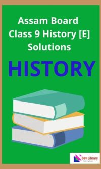 SEBA Class 9 Elective History Solutions English Medium