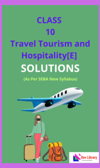 SEBA Class 10 Elective Travel Tourism and Hospitality Solutions English Medium