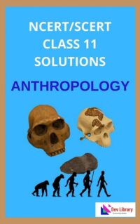Class-11-Anthropology-Solutions