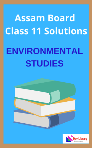 Class 11 Environmental Studies Solutions | English Medium Class 11 Environment