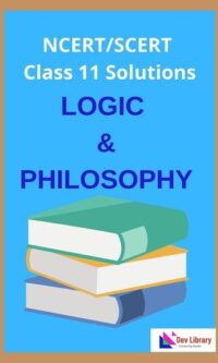 Class-11-Logic-and-Philosophy-Solutions