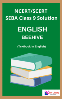 SEBA Class 9 English Question Answer - NCERT Solutions for Class 9 English