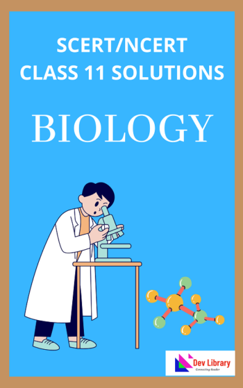 Class 11 Biology Solutions | SCERT Class 11 Biology Notes