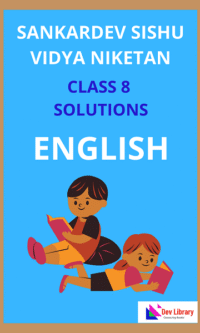 Sankardev Class 8 English Question Answer | শংকৰদেৱ English Class 8 Question Answer