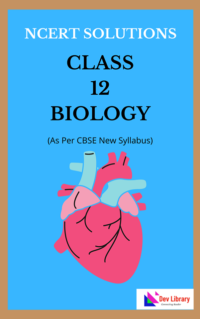 NCERT Class 12 Biology Solutions | NCERT Solutions for Class 12 Biology