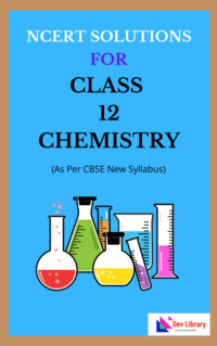 NCERT Class 12 Chemistry Solutions | NCERT Solutions for Class 12 Chemistry
