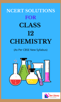 Class 12 Chemistry Solutions | AHSEC Solutions for Class 12 Chemistry