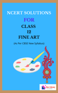 NCERT-Class-12-Fine-Art-Solutions