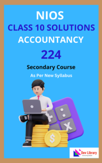 NIOS Class 10 Accountancy Solutions | NIOS Accountancy Class 10 Notes [224]