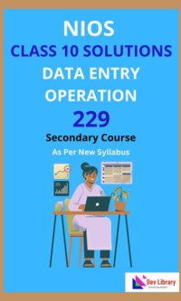NIOS Class 10 Data Entry Operation Solutions | NIOS Data Entry Operation Class 10 Notes [229]
