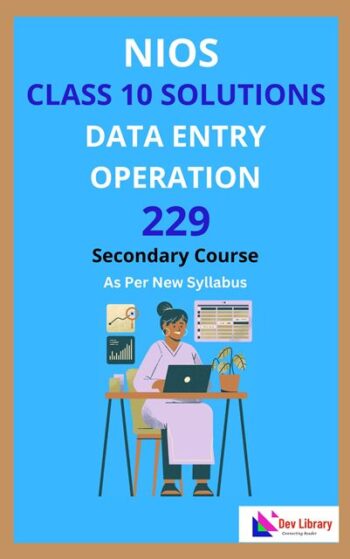 NIOS Class 10 Data Entry Operation Solutions | NIOS Data Entry Operation Class 10 Notes [229]