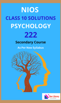 NIOS Class 10 Psychology Solutions | NIOS Psychology Class 10 Notes [222]