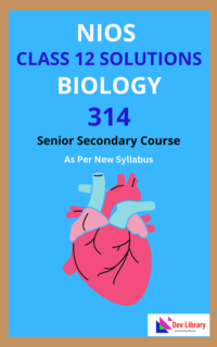 NIOS Class 12 Biology Solutions | NIOS Biology Class 12 Notes [314]