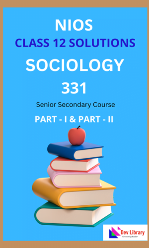 NIOS Class 12 Sociology Solutions | NIOS Sociology Class 12 Notes [331]