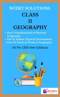 NCERT Class 11 Geography Solutions English Medium | NCERT Solutions for Class 11 Geography