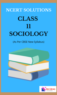NCERT Class 11 Sociology Solutions English Medium | NCERT Class 11 Sociology Notes