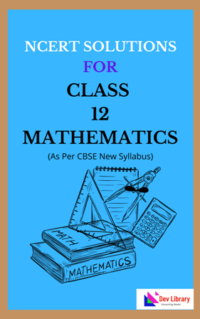 NCERT Class 12 Mathematics Solution English Medium | Mathematics Solutions For Class 12 NCERT