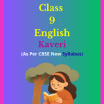 NCERT-Class-9-English-Kaveri-Solutions-150x150