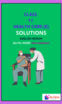 Class 11 Health Care Solutions English Medium