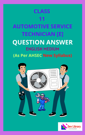 Class 11 Automotive Service Technician Solutions English Medium As Per AHSEC New Syllabus Updated