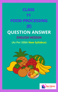 Class 11 Food Processing Solutions English Medium