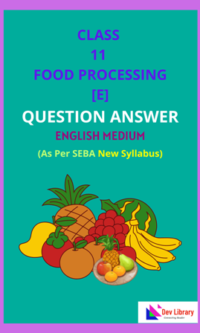 Class 11 Food Processing Solutions English Medium