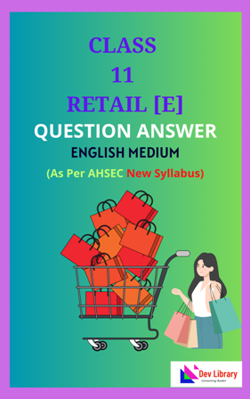 Class 11 Retail English Medium Solutions As Per AHSEC New Syllabus Updated