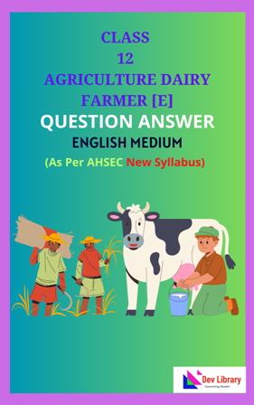 Class 12 Agriculture Dairy Farmer Solutions English Medium