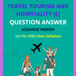 SEBA-Class-9-Travel-Tourism-and-Hospitality-Question-Answer-Assamese-Medium-150x150