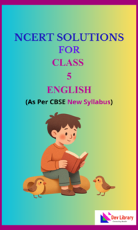 NCERT Class 5 English Solutions - CBSE Solutions For Class 5 English As Per New Syllabus