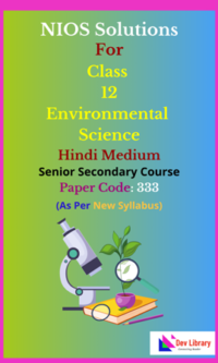 NIOS Class 12 Environmental Science Hindi Medium Solutions - Paper Code [333] As Per New Syllabus
