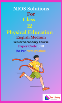NIOS Class 12 Physical Education English Medium Solutions