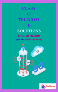 Class 12 Telecom Solutions – As Per New Syllabus