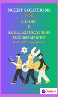 NCERT Class 9 Skill Education Solutions English Medium